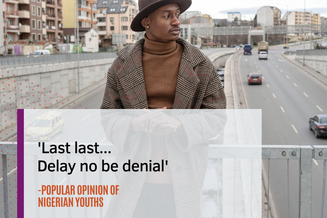 'Last last... Delay no be denial': A poem of survival